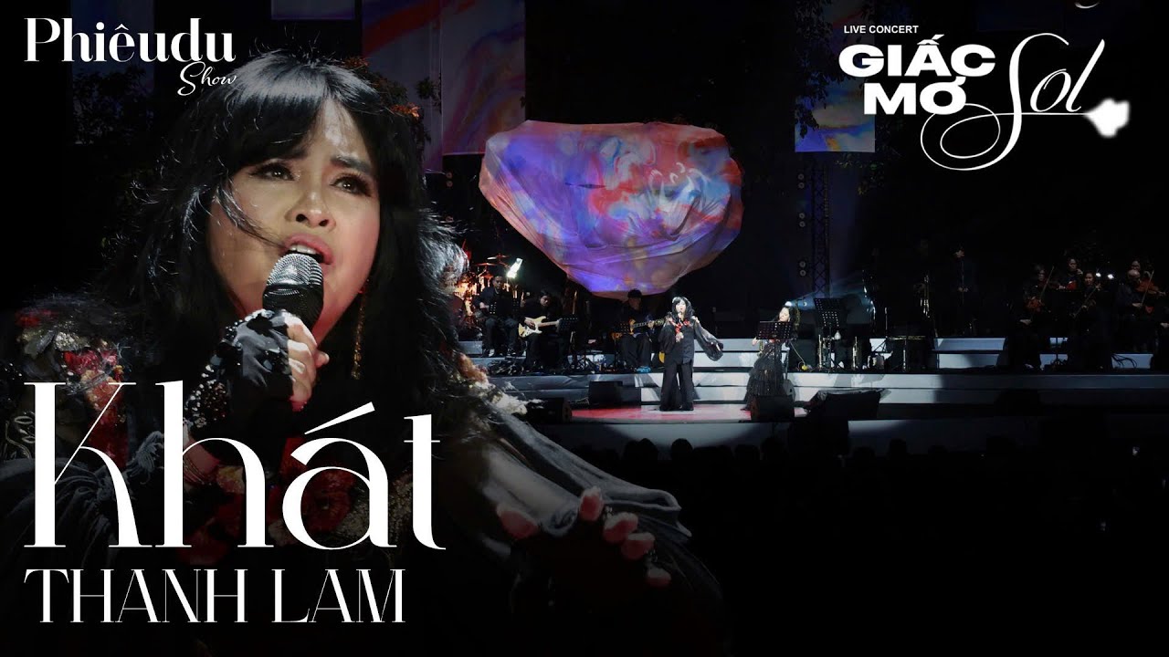 Giấc mơ Sol | Kh&aacute;t | Diva Thanh Lam | Gi&aacute;ng Sol Official