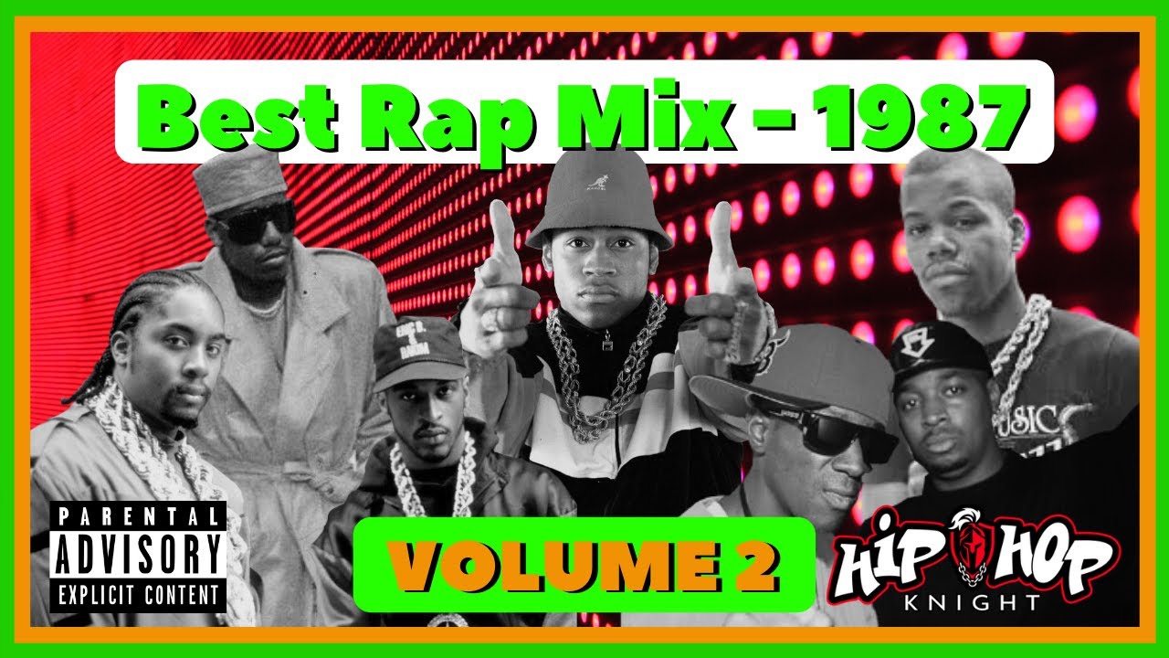 Best Rap Mix - 1987 Volume 2 🔥 Old School Hip Hop / 90's Rap / 80's  Rap / Best Party Hip Hop Mix