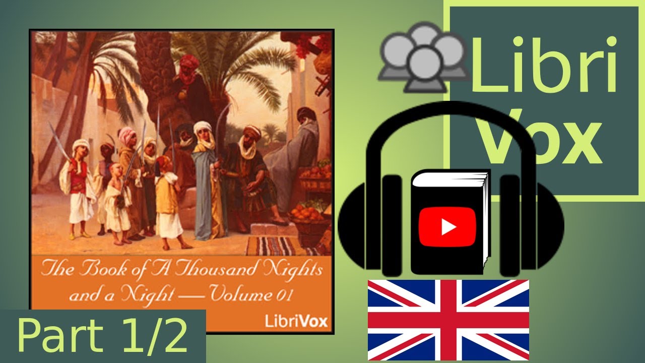 The Book of A Thousand Nights and a Night (Arabian Nights), Volume 01 by ANONYMOUS Part 1/2