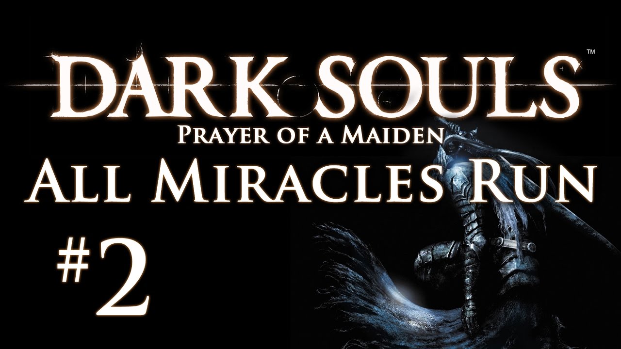 Let’s Play Dark Souls - All Miracles Achievement Playthrough - Episode 2