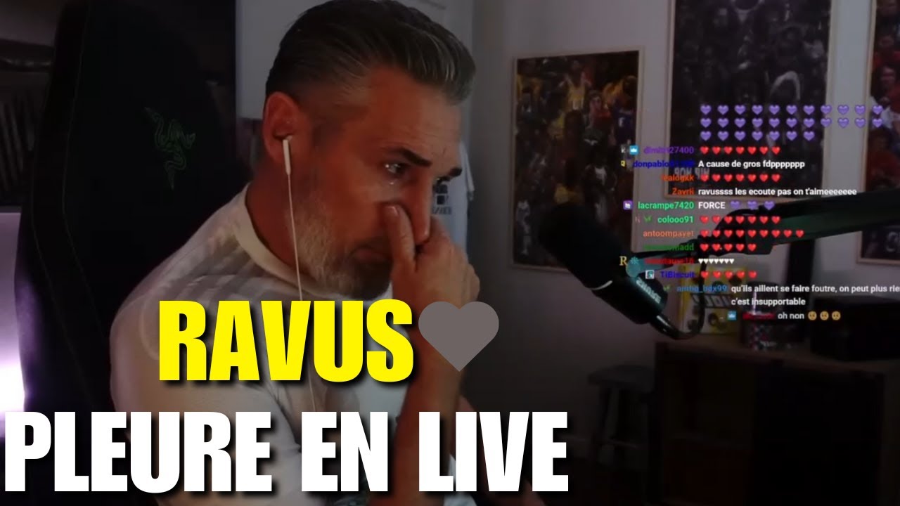 RAVUS EN LARME A CAUSE DE LA 