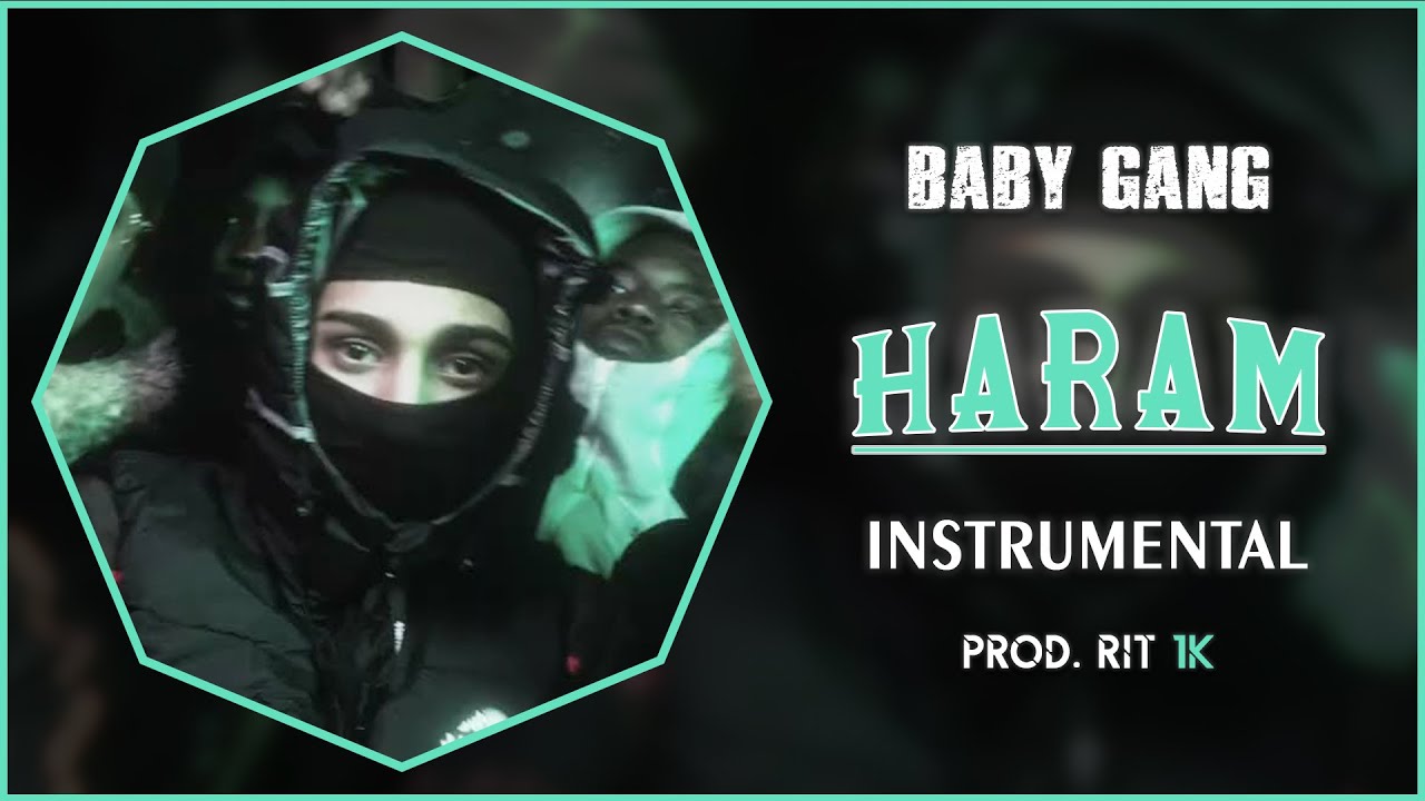 Baby Gang - Haram | Instrumental [Prod. RIT 1K]
