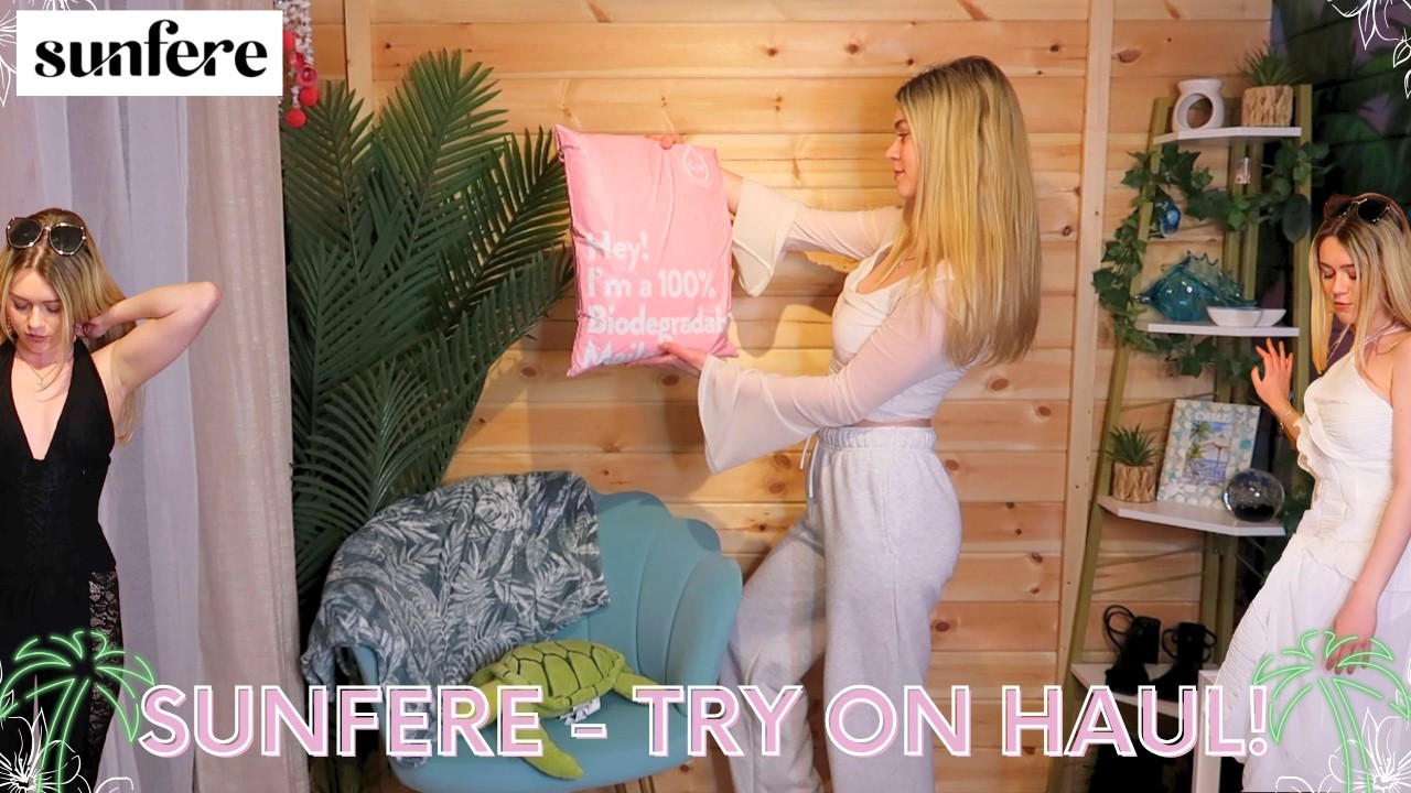 Sunfere - Try On Haul! 🍹🏝️