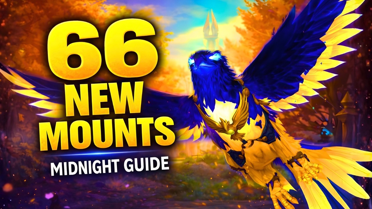 66 New Midnight Mounts & How to Get Them! WoW Midnight Mount Guide | Easy To Get Midnight Mounts