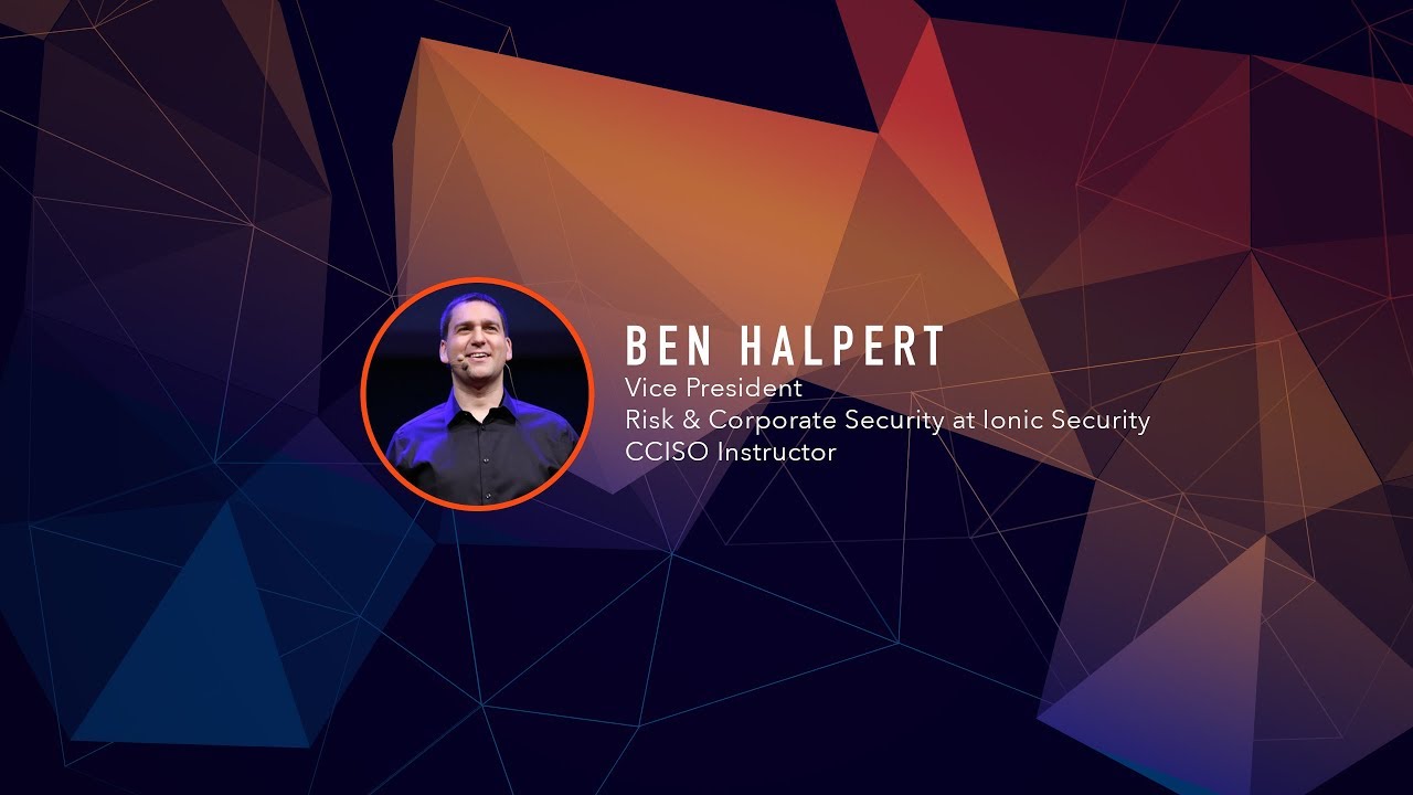 Certified Chief Information Security Officer (CCISO) Instructor Ben Halpert