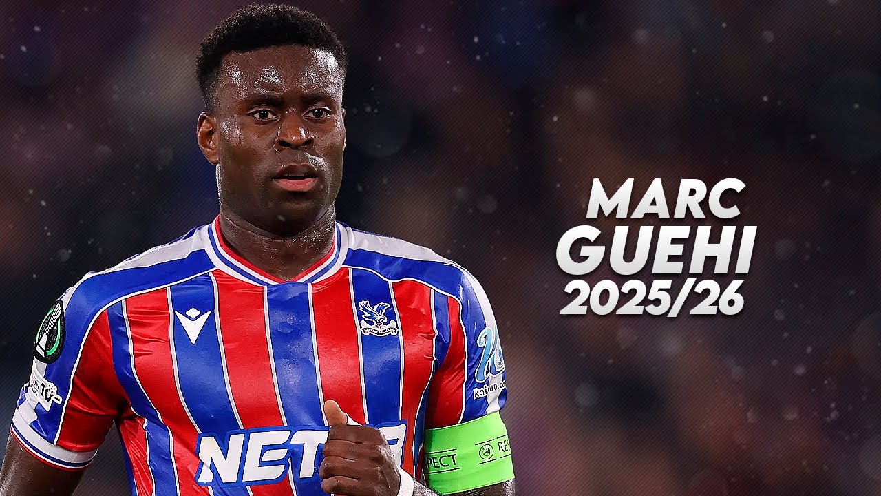 Marc Guehi 2025/26 - Defensive Skills, Tackles & Blocks | HD