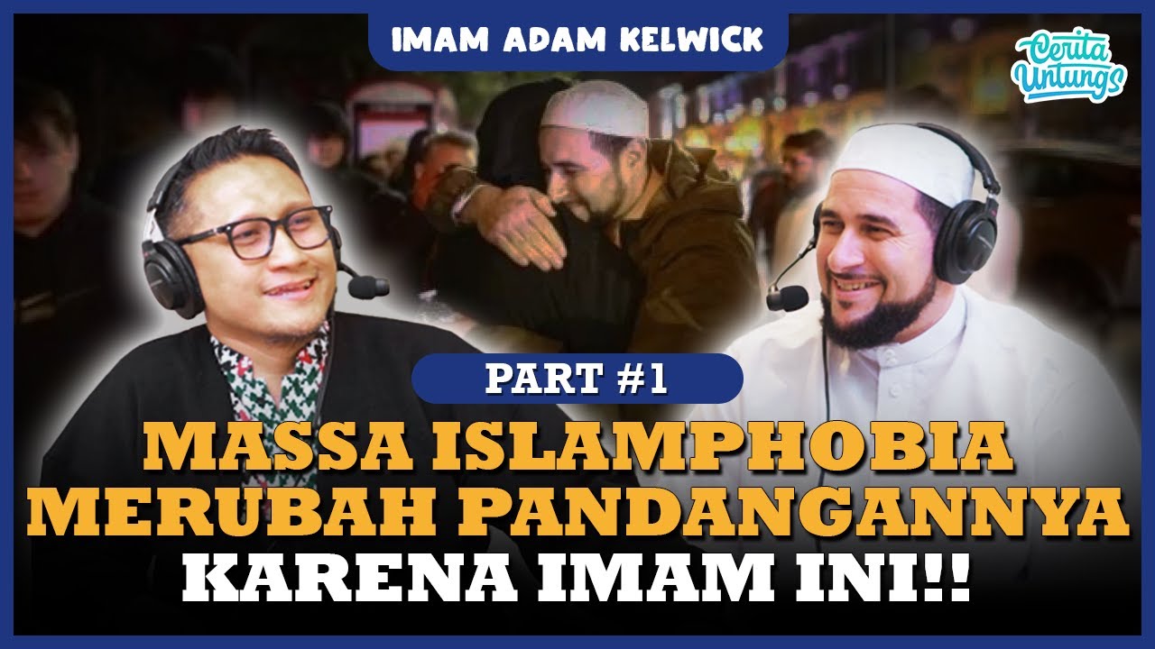 MENGAJARKAN APA ITU ISLAM SEBENARNYA PADA ISLAMPHOBIA - IMAM ADAM KELWICK