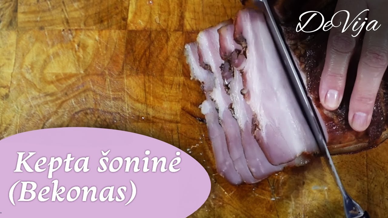 Nenusikandam liežuvių!😁 Orkaitėje kepta šoninė (Bekonas) @DeVija