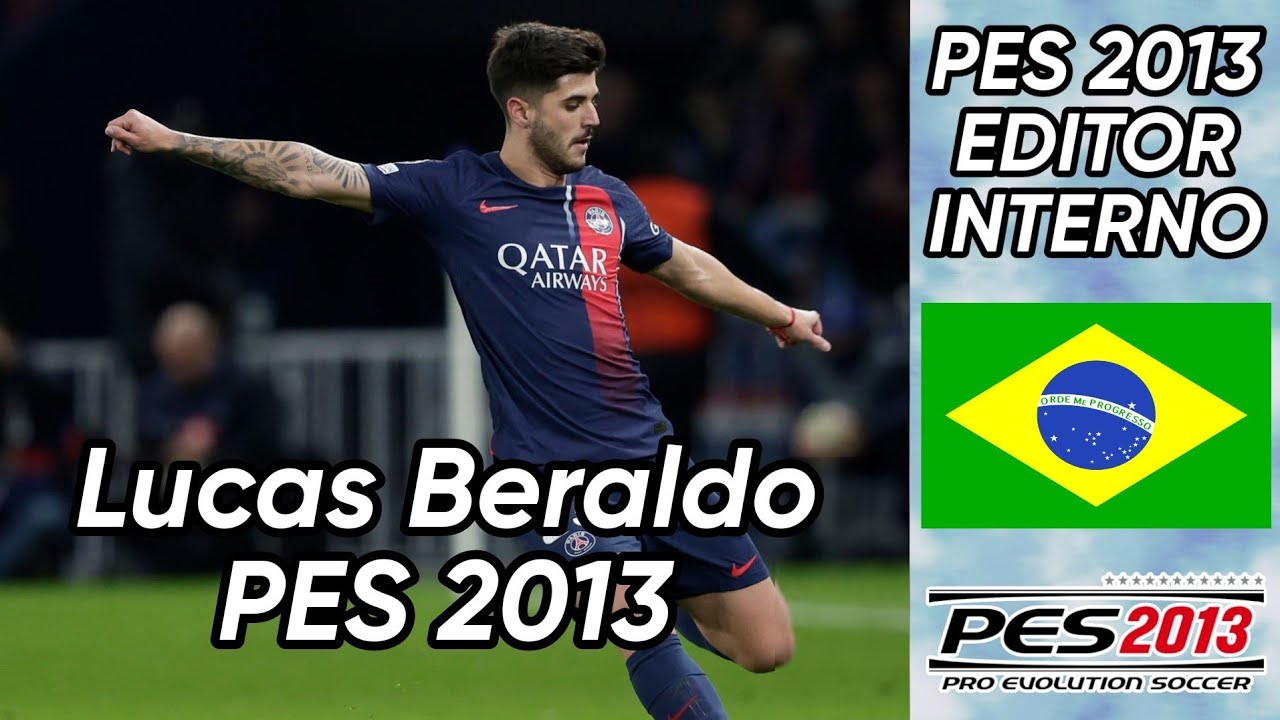 Crear a Lucas Beraldo (PSG) PES 2013 faces y stats.