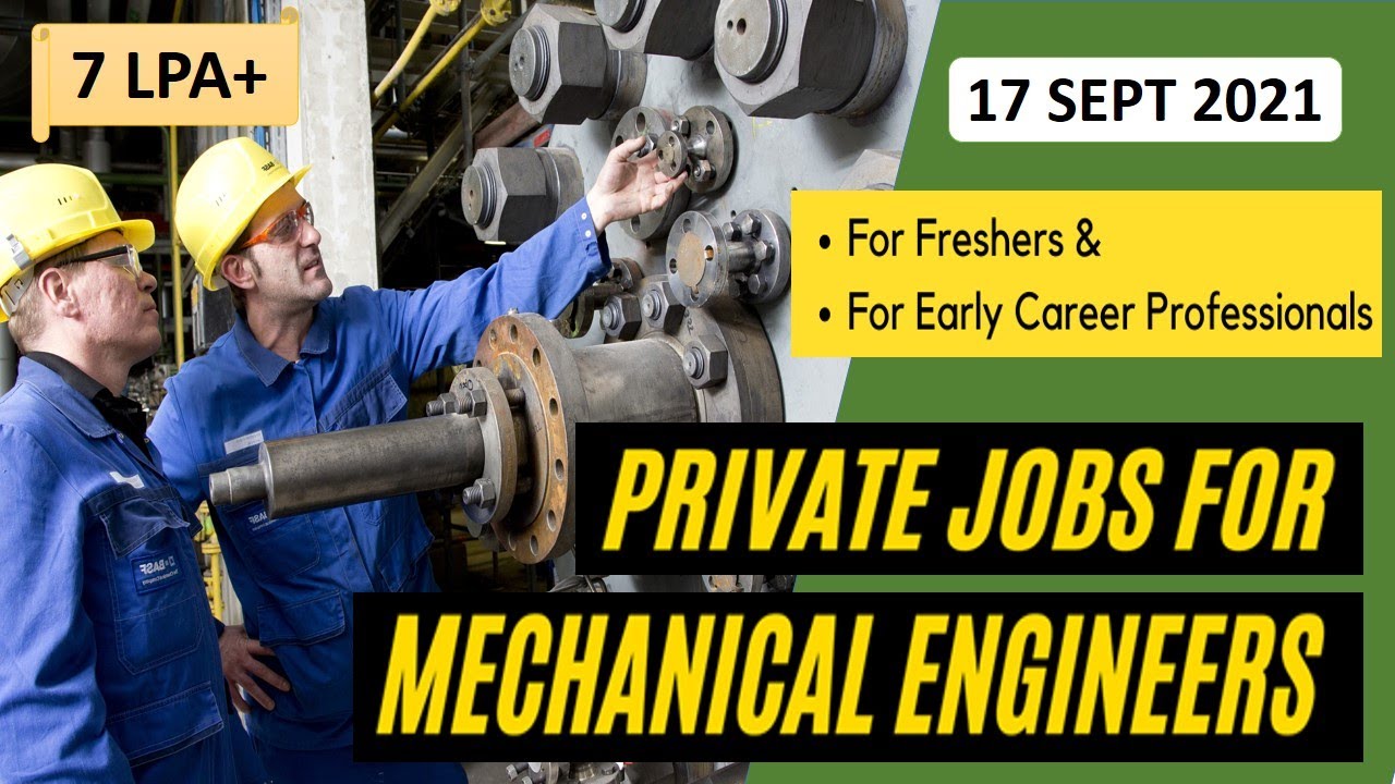 Mechanical engineering jobs | 17.9.2021| FRESHERS JOB | For EARLY CAREER | Mechanical jobs | MNC job