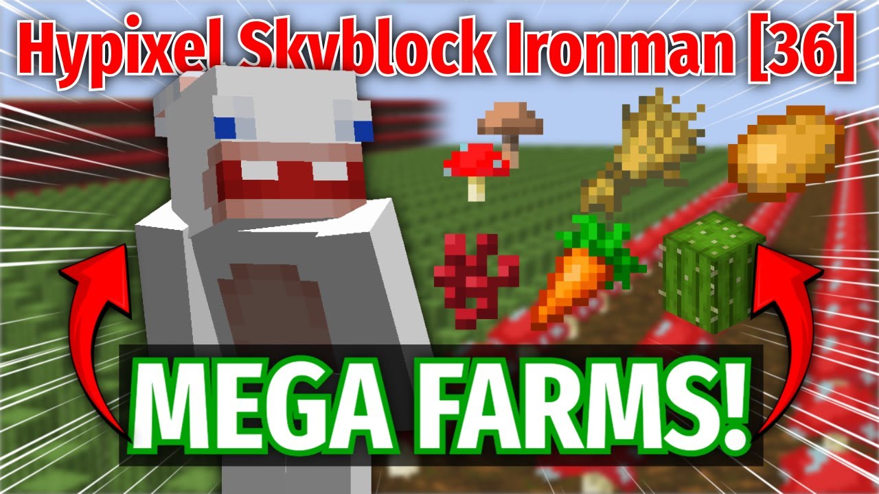 UPDATED MEGA FARM (Pt.2) [Hypixel Skyblock Ironman] Ep.36