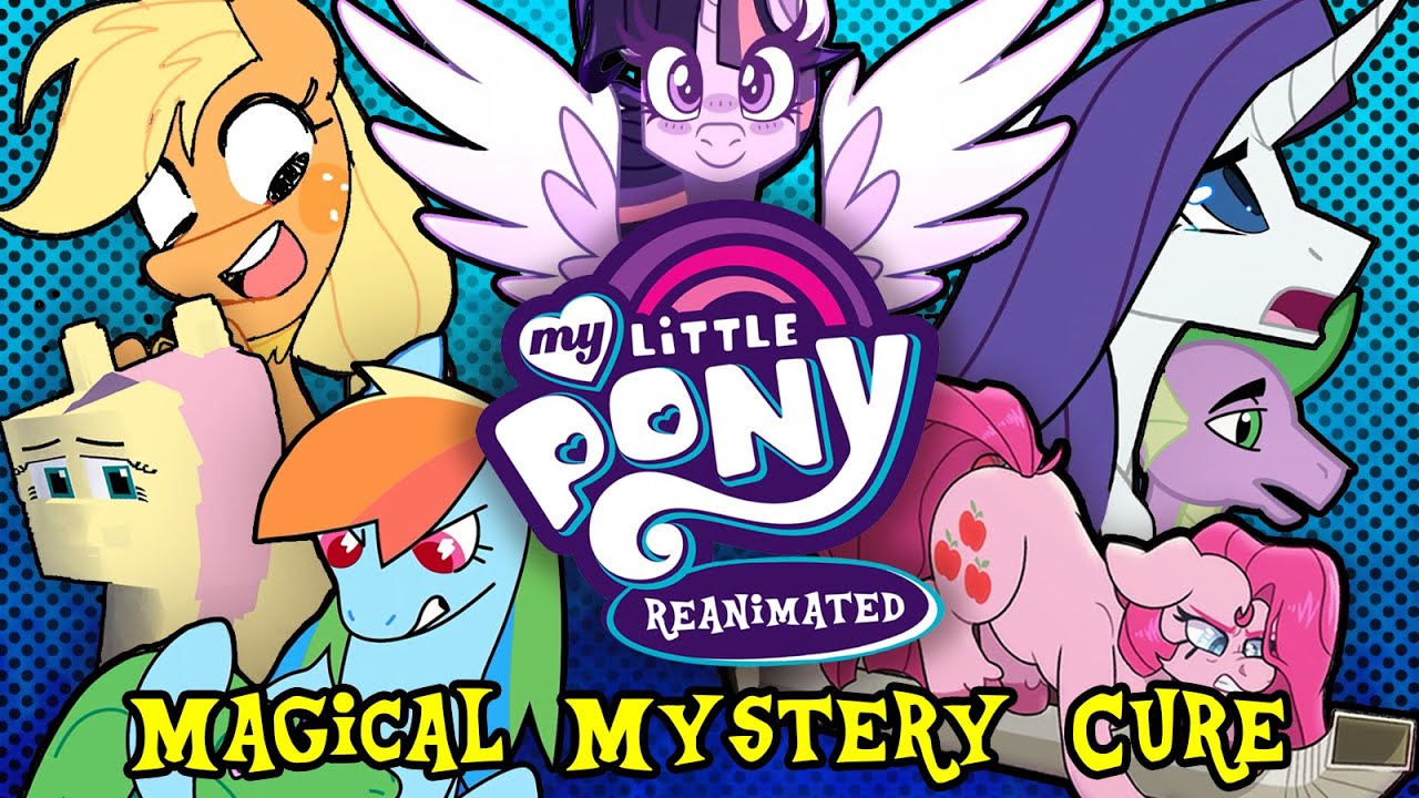 MLP: Reanimated (Magical Mystery Cure)