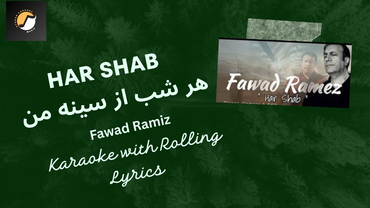 Har Shab هر شب از سینه من  - Fawad Ramiz | Afghan Karaoke with Rolling Lyrics