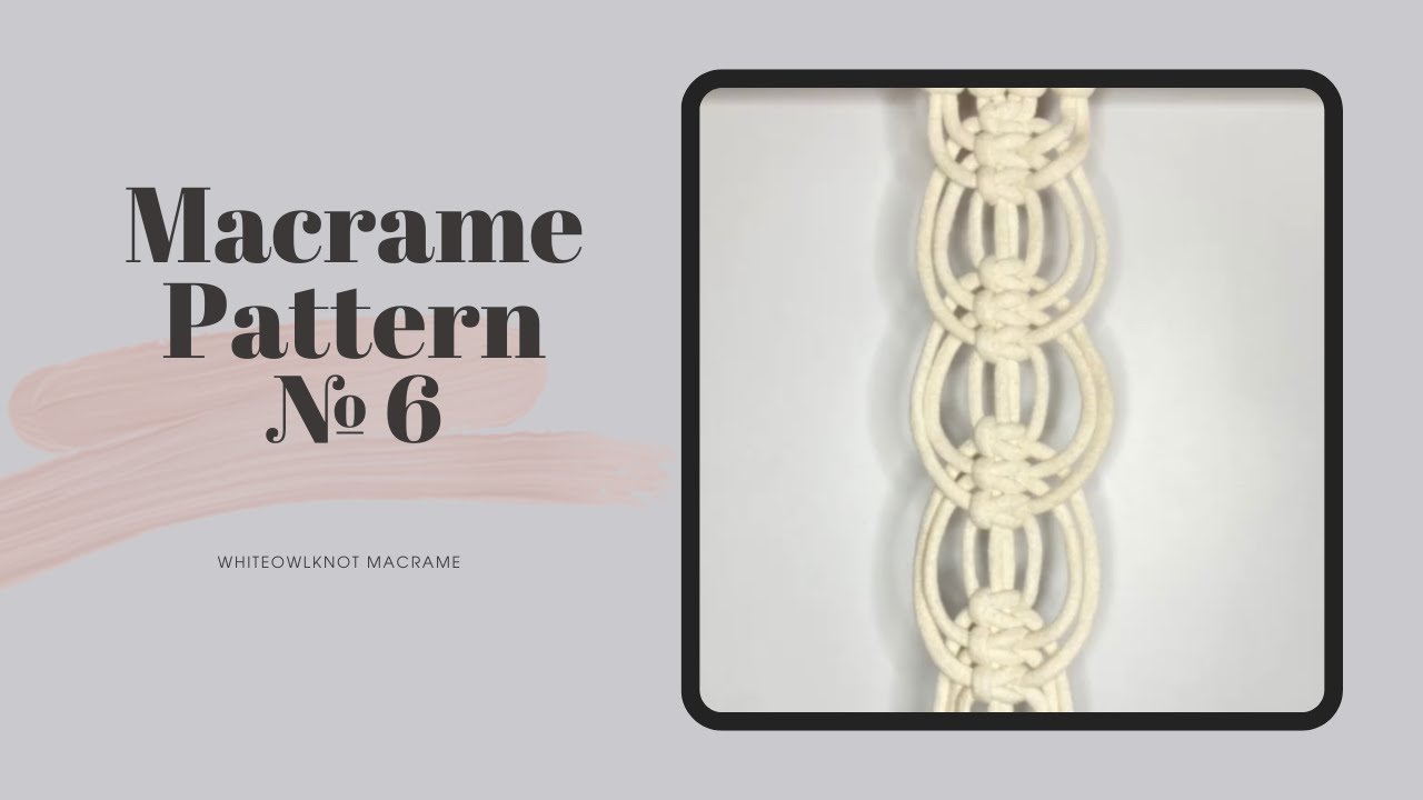 Macrame Pattern №6 / DIY Macrame: Square Knot chain with loops / Macrame Tutorial