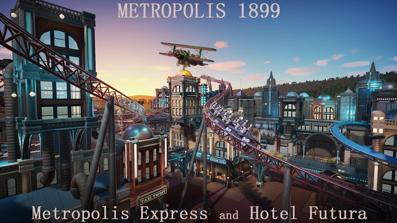 Metropolis 1899 part 1 - Planet Coaster