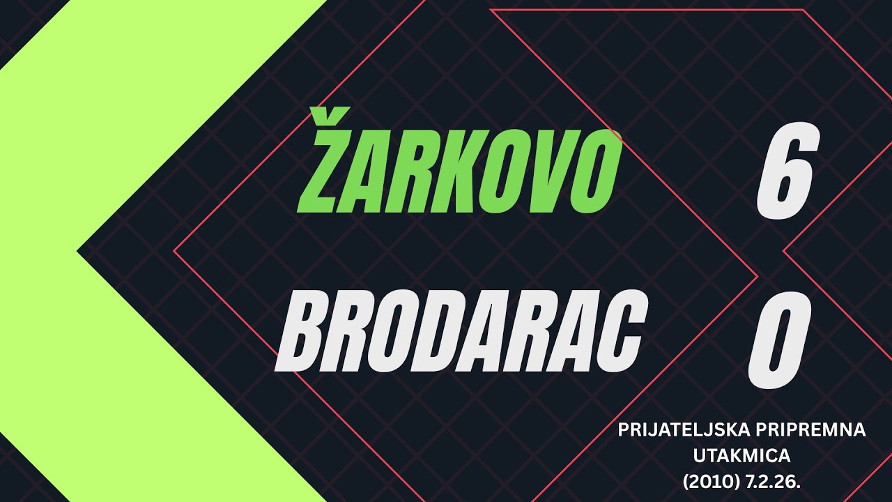 Zarkovo - Brodarac 6-0 (2010) 7.2.26.