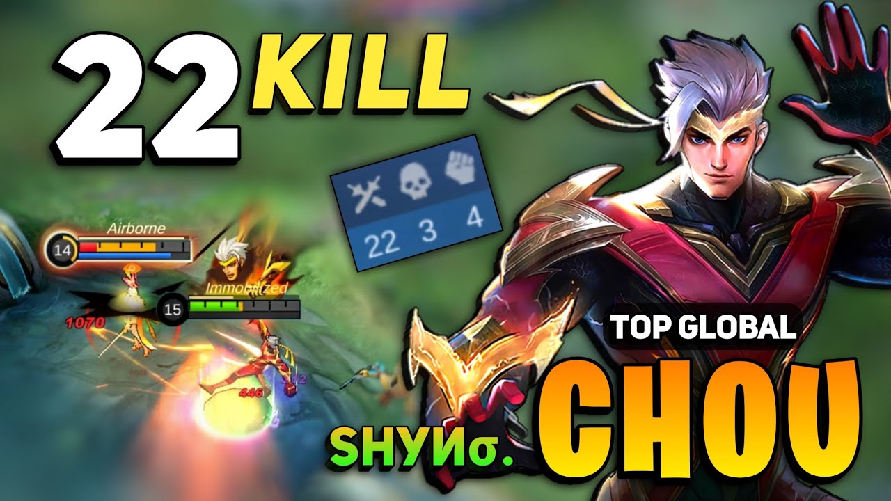 22 OVERKILL! Chou Offlane Monster [ Top Global Chou Best Build ] By Sнуи&sigma;. - Mobile Legends