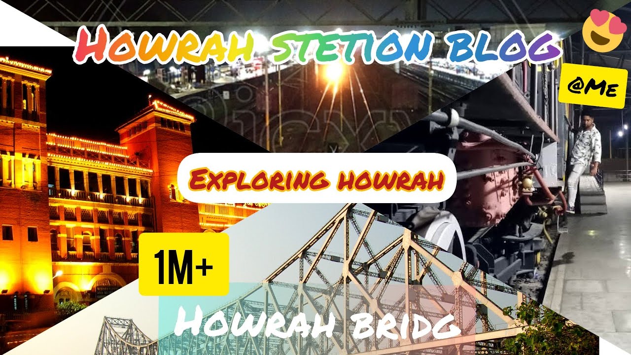 howrah blog || howrah railway station || howrah metro station|| new 2022 video