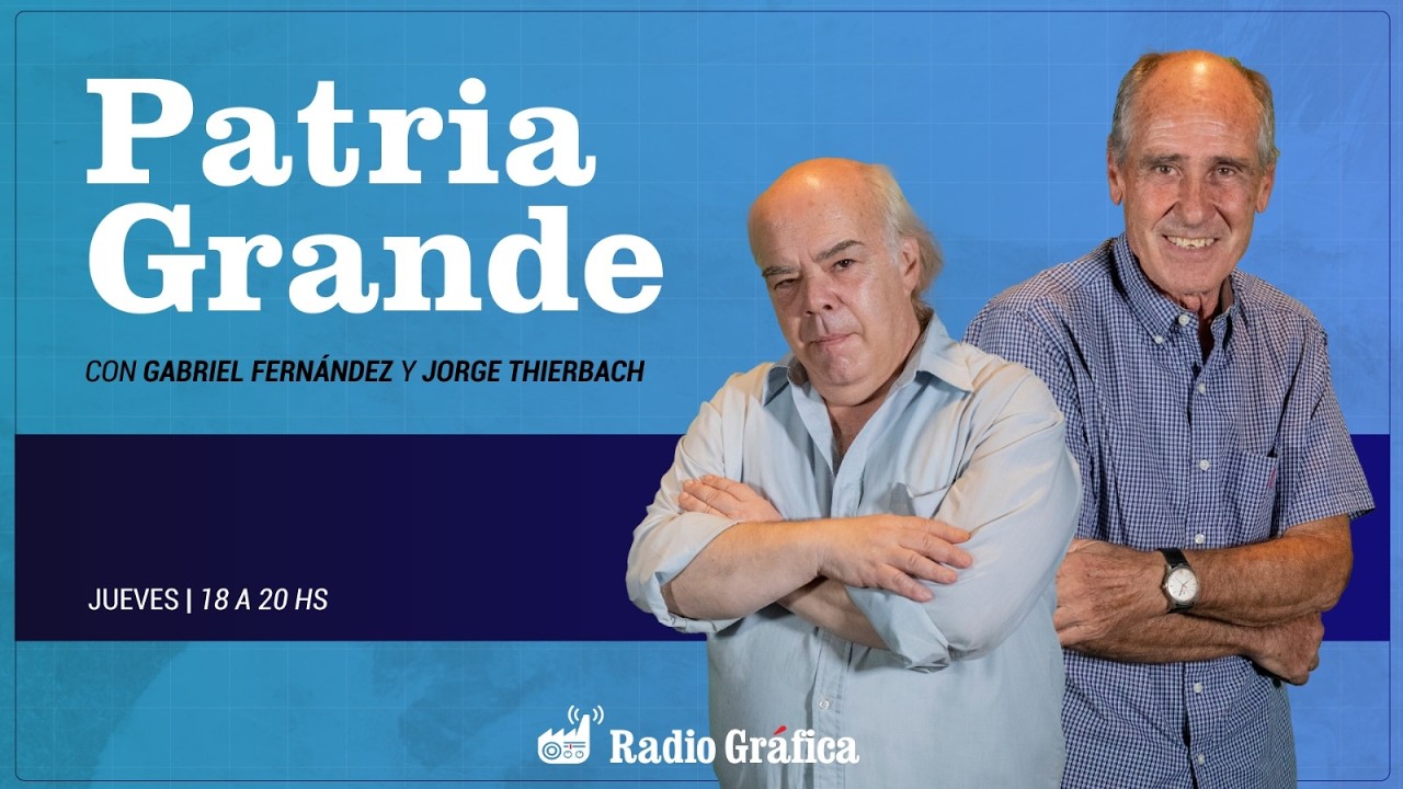 PATRIA GRANDE LATINOAMERICANA 12-03-26 EN VIVO || en Radio Gráfica