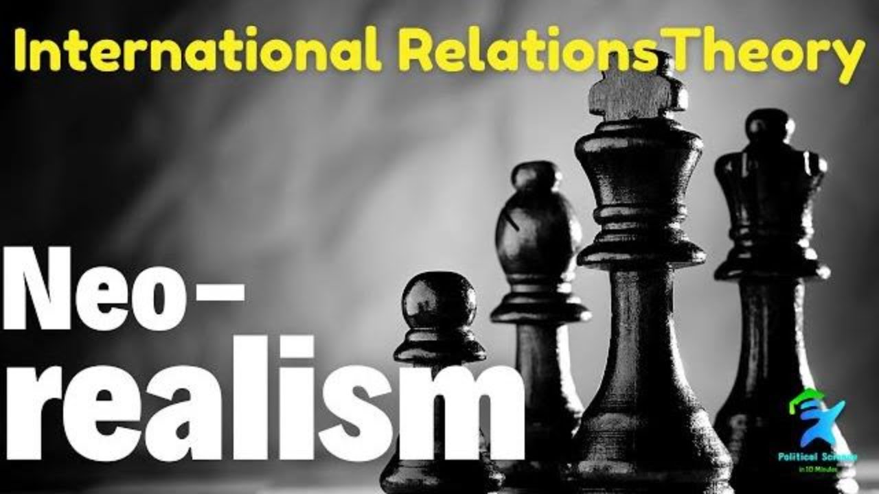 Neorealism | Structural Realism | नव यथार्थवाद | Neorealist theory of International Relations