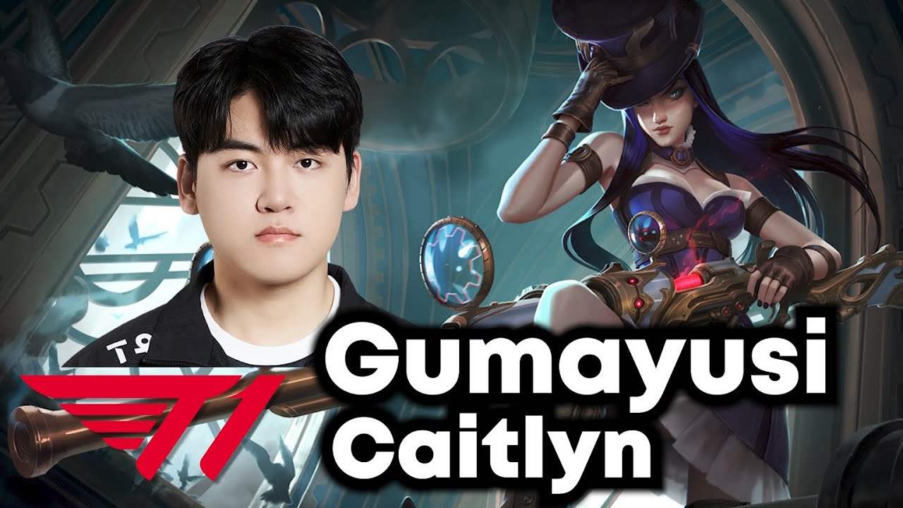 Gumayusi picks Caitlyn