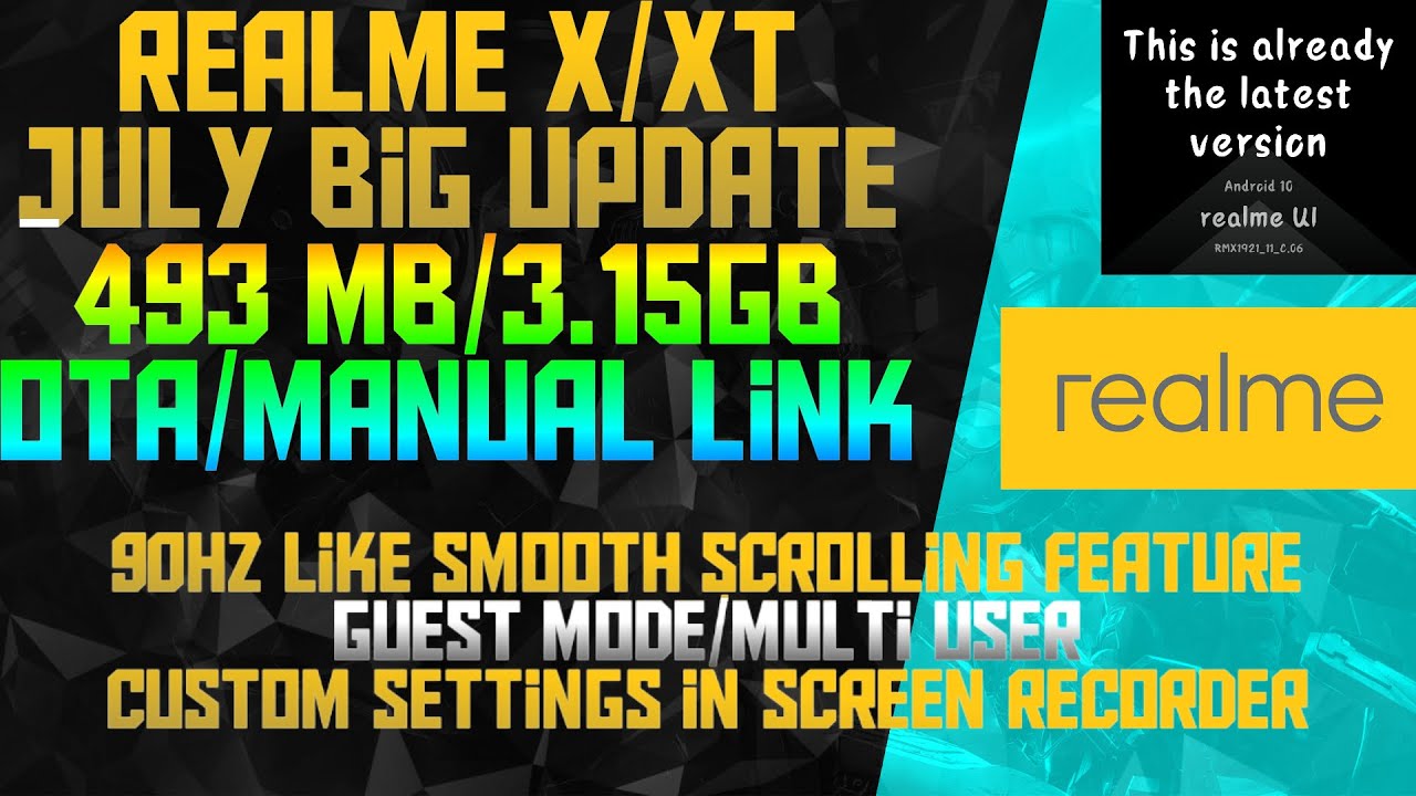 Realme XT July Update - C.06 smooth scrolling | Guest Mode |security Patch