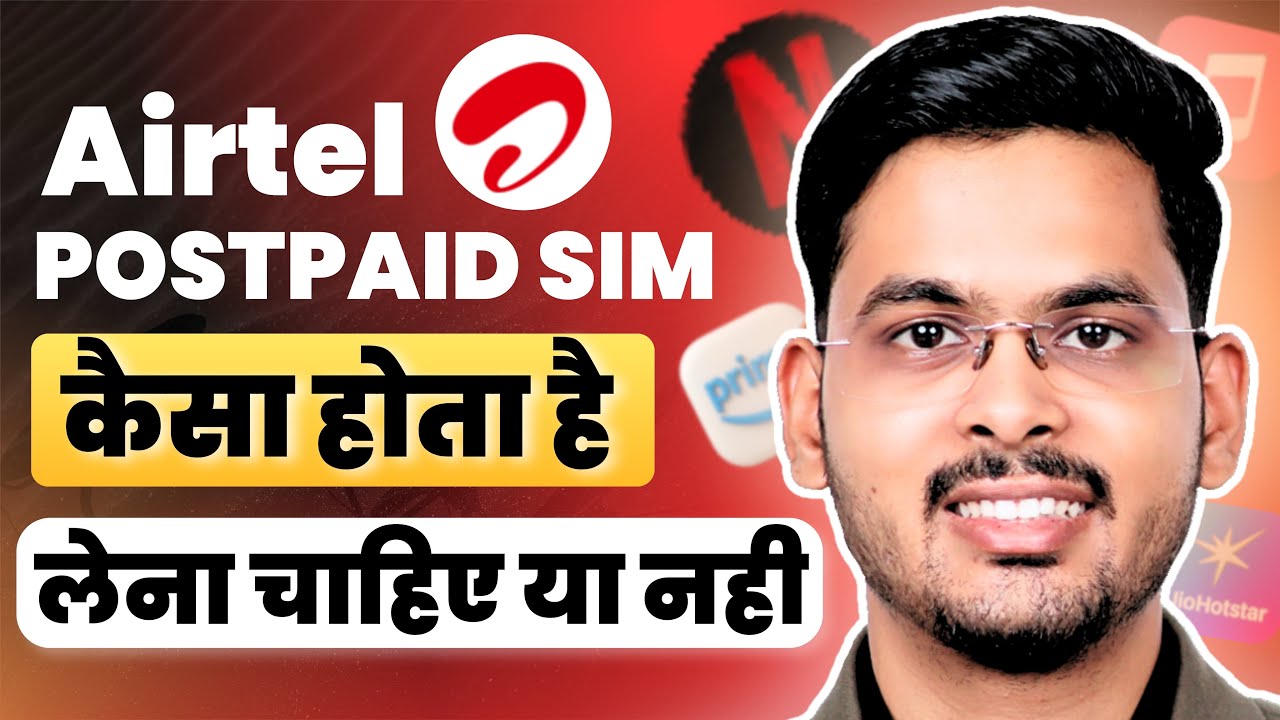 Airtel Postpaid SIM Lene Ke Benefits and Disadvantages | Airtel Postpaid Good or Bad