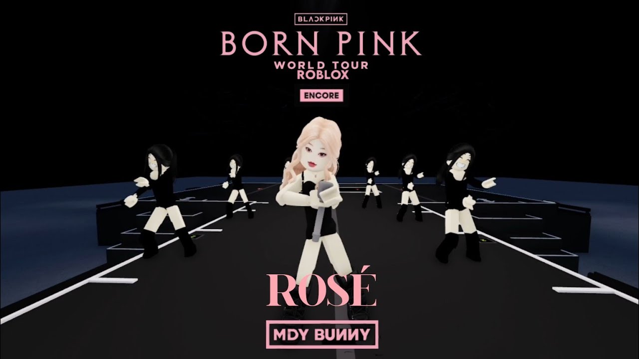 BLACKPINK - GONE + ON THE GROUND - ROSÉ (BORNPINK WORLD TOUR ROBLOX VERSION! )