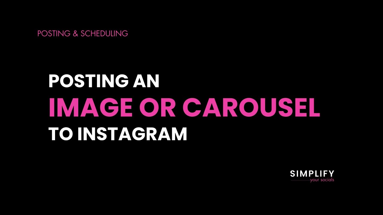 How to Post an Image or Carousel on Instagram Using Simplify Your Socials | IG Scheduling Tutorial