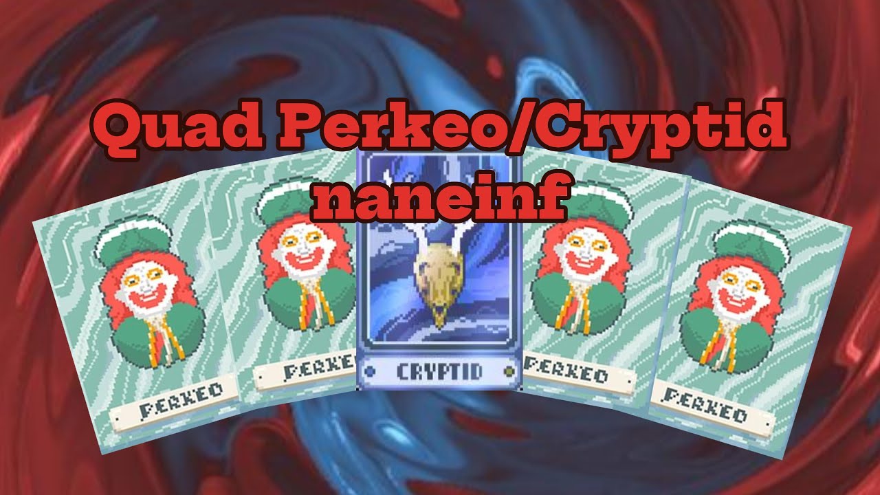 Balatro | Quad Perkeo Unseeded Naneinf! ft. Baron and Mime