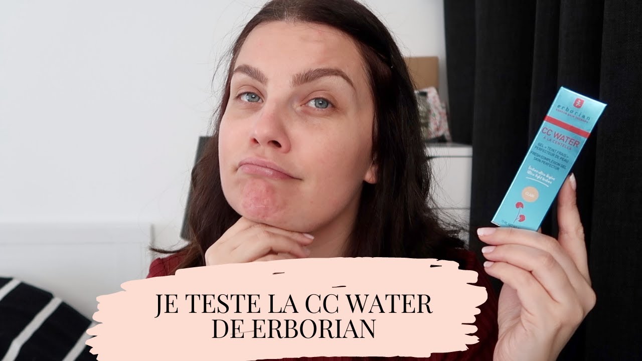 JE TESTE LA CC WATER DE ERBORIAN - FEVRIER 2021