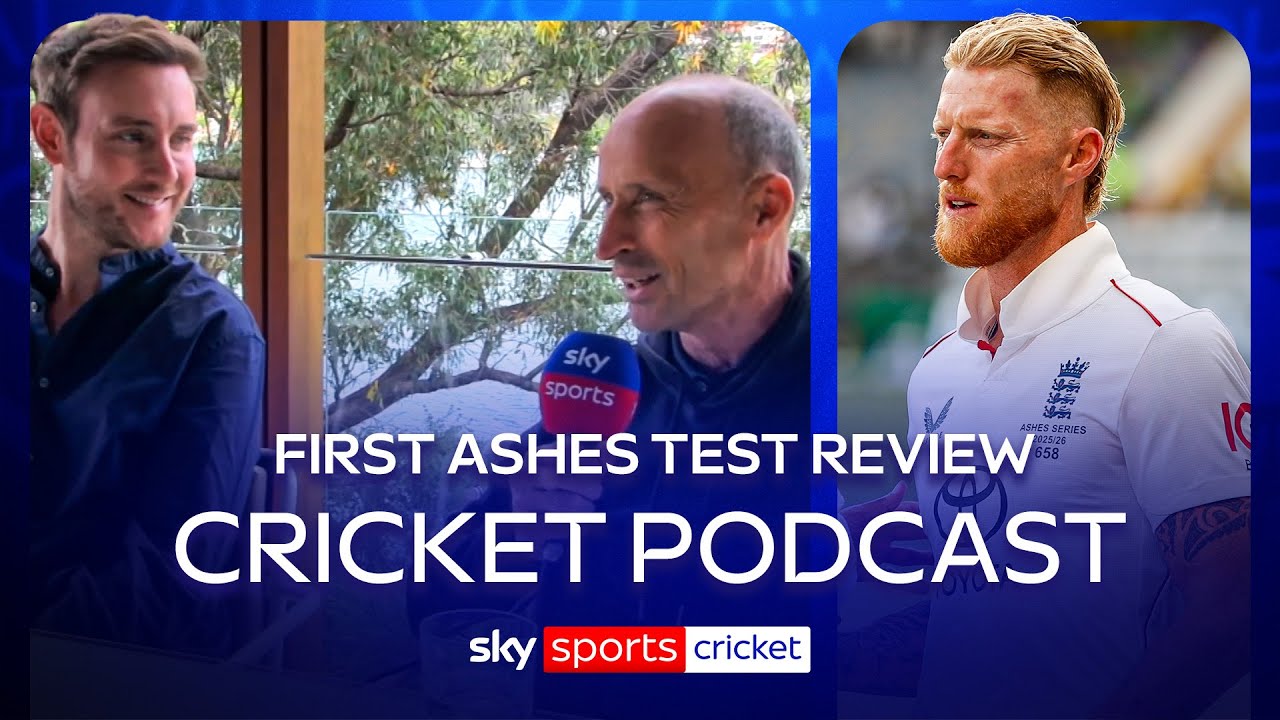 Обзор первого теста Ashes с Насером, Атерсом и Бродом | Подкаст Sky Sports Cricket
