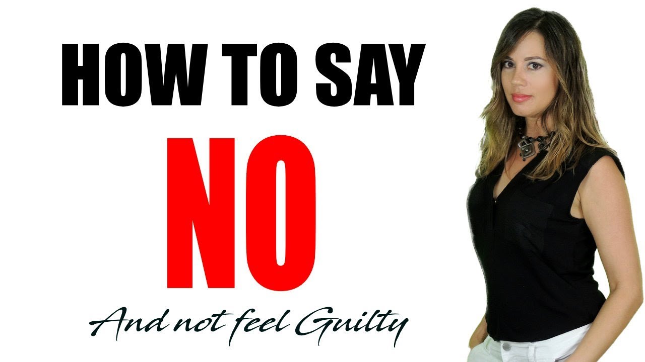 Empaths - How to Say No - Overcome Fear of Conflict & Guilt