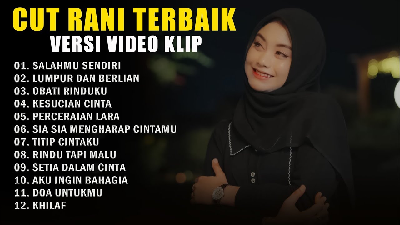 CUT RANI SALAHMU SENDIRI | LUMPUR DAN BERLIAN | OBATI RINDUKU | LAGU POP MELAYU TERBARU 2025