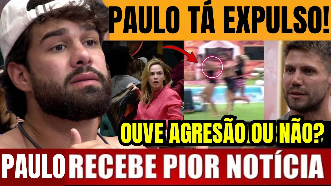 🚨 AGRESS&Atilde;O E EXPULS&Atilde;O AGORA NO BBB 26 JONAS E PAULO AUGUSTO TROCAM PORR4D4? PRODU&Ccedil;&Atilde;O SE ASSUSTA
