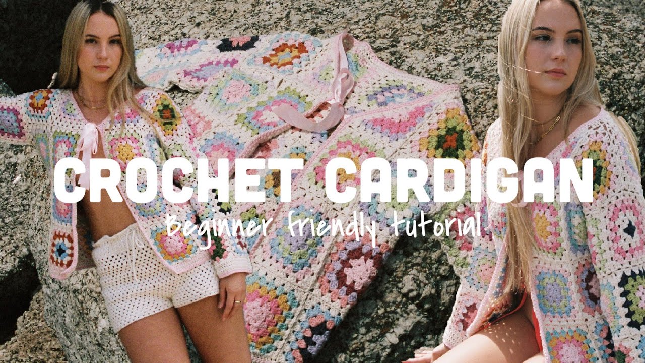 Crochet cardigan tutorial for beginners