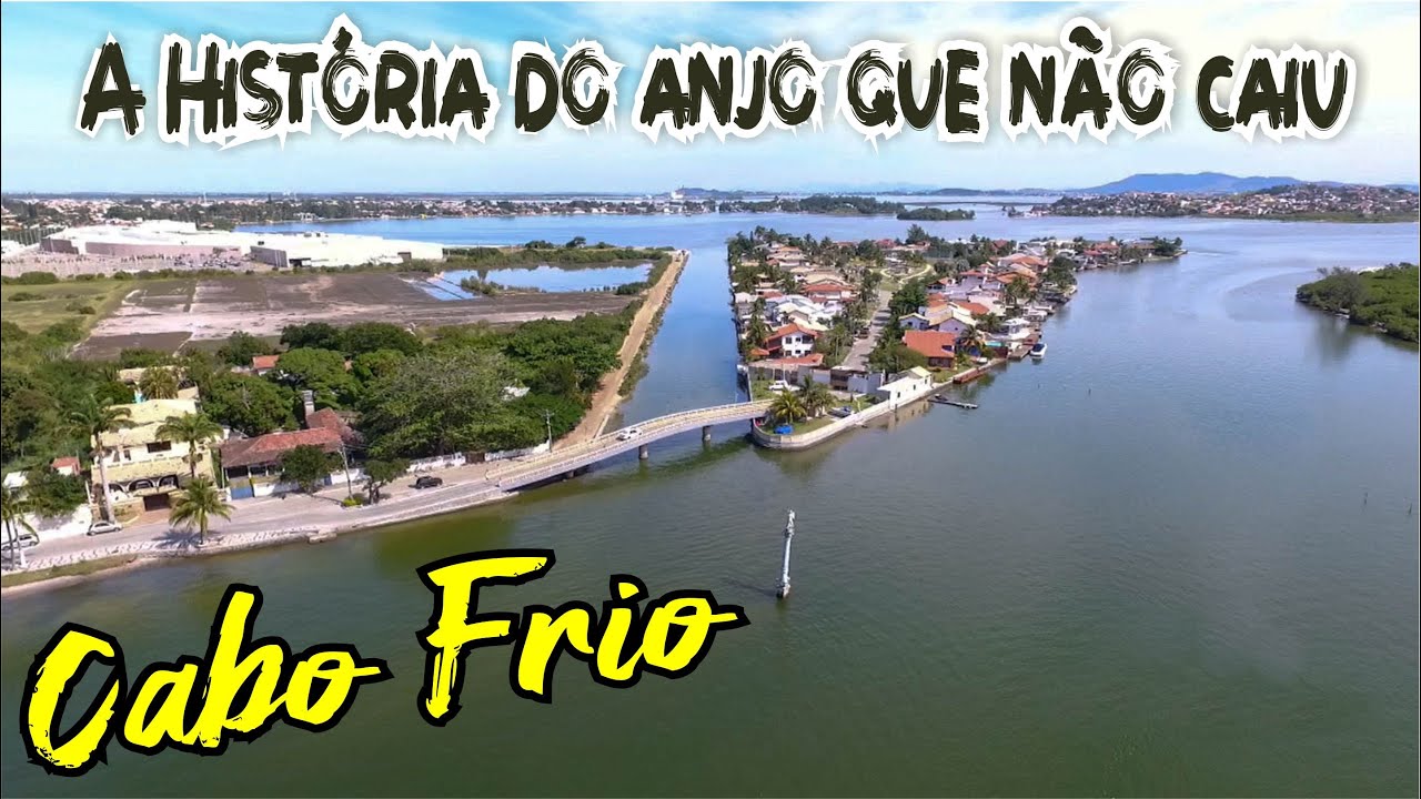 Anjo Caído Cabo Frio - A História