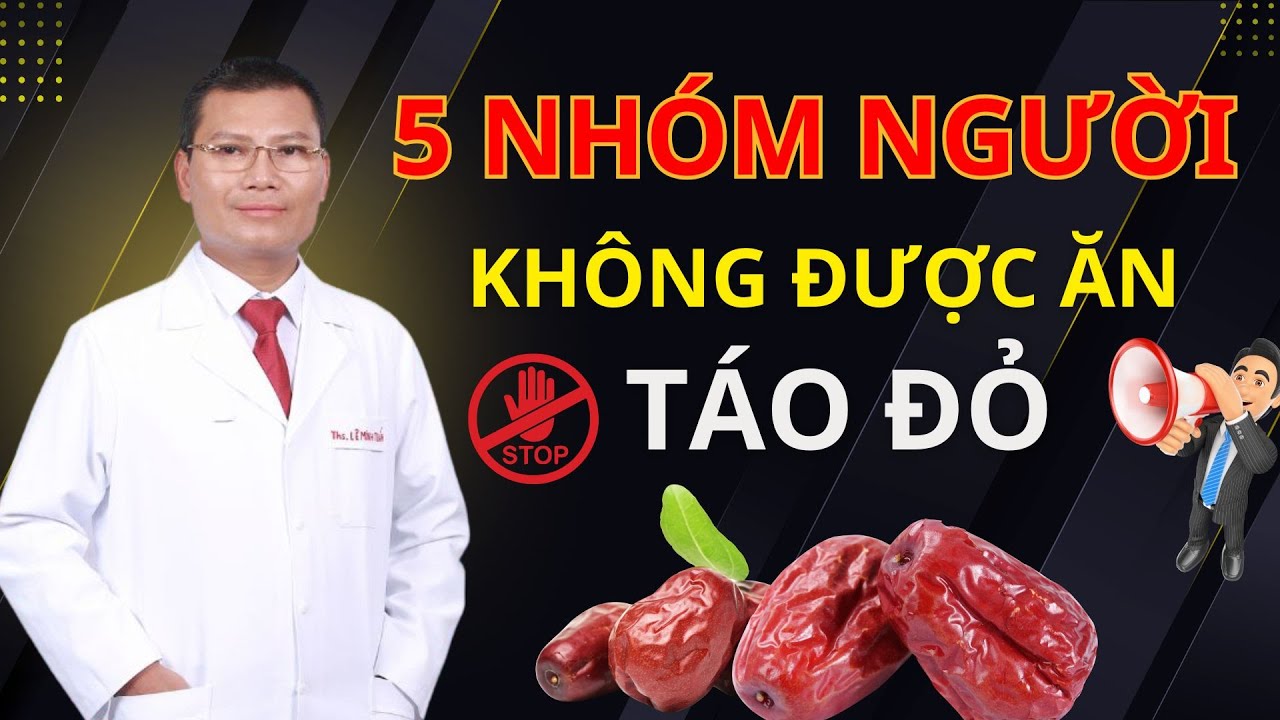 NHỮNG AI KHÔNG NÊN ĂN TÁO ĐỎ? - CÁCH SỬ DỤNG TÁO ĐỎ AN TOÀN | Tuấn Thầy Thuốc