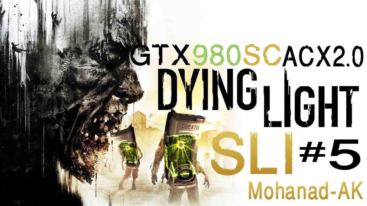 Dying Light-60FPS-1080p-Ultra-GTX980SC-ACX2.0-SLI-TEST-part5