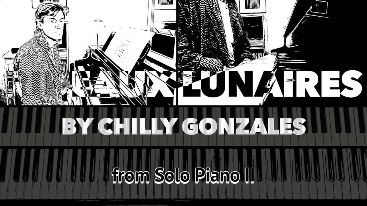 Rideaux Lunaires (no.5 from Solo Piano II Notebook)  by Chilly Gonzales