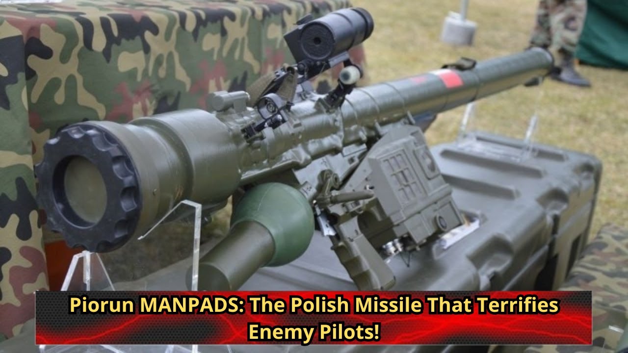 PIORUN MANPADS &ndash; The Polish Missile That Terrifies Enemy Pilots