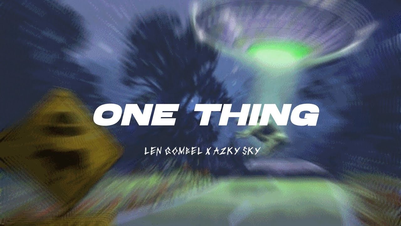 One Thing - Len Gombel x Azky Sky ( Breaks Nation ) BMR - 2025