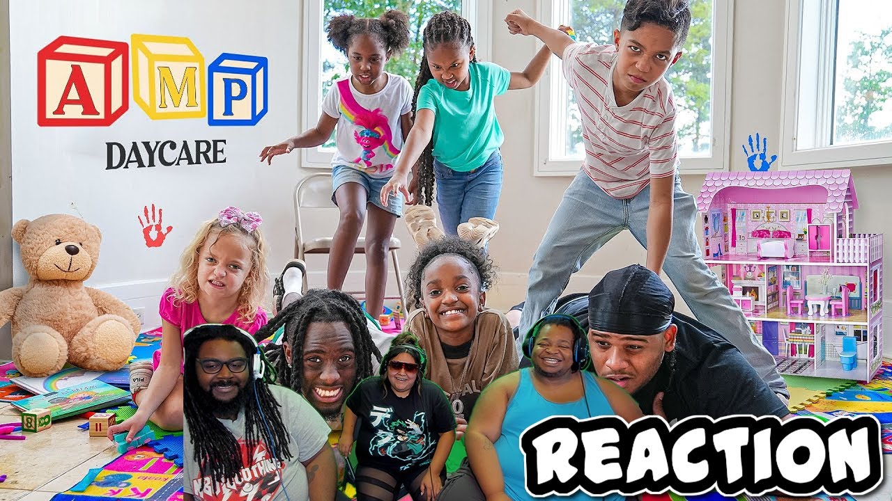 AMP OPENS A DAYCARE REACTION!!!