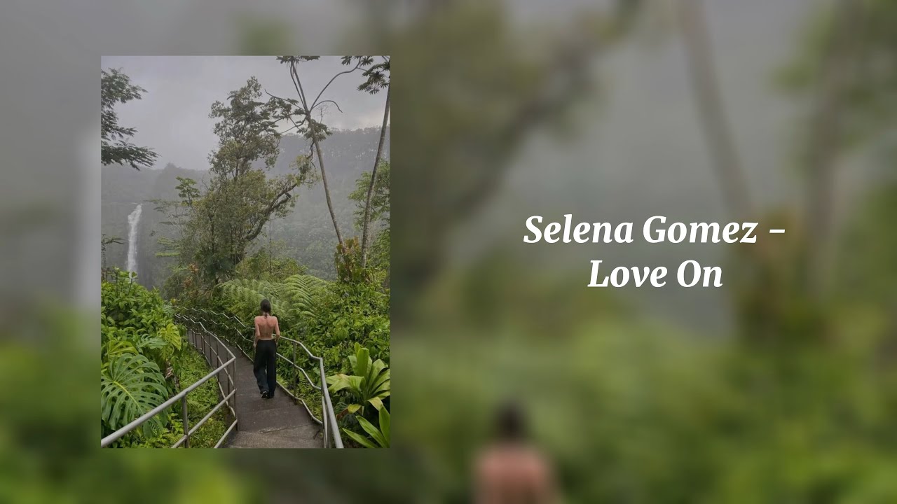 Love On - Selena Gomez (Sped Up)