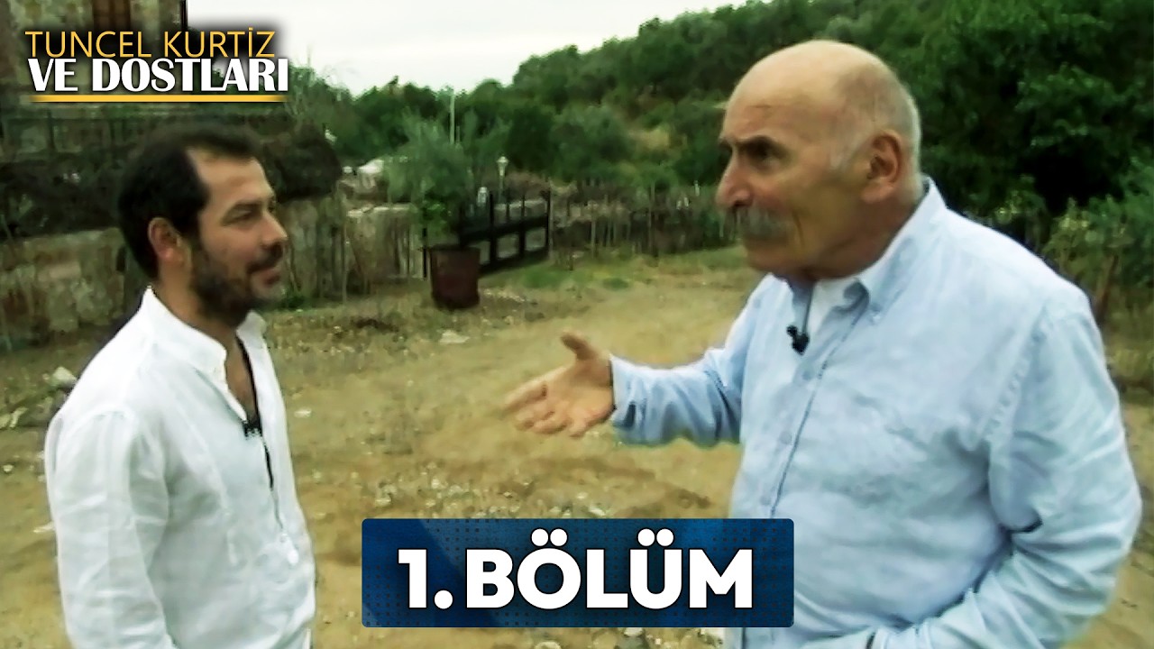 Tuncel Kurtiz ve Dostları 1. B&ouml;l&uuml;m | Fikret Kuşkan #tuncelkurtiz #fikretkuşkan