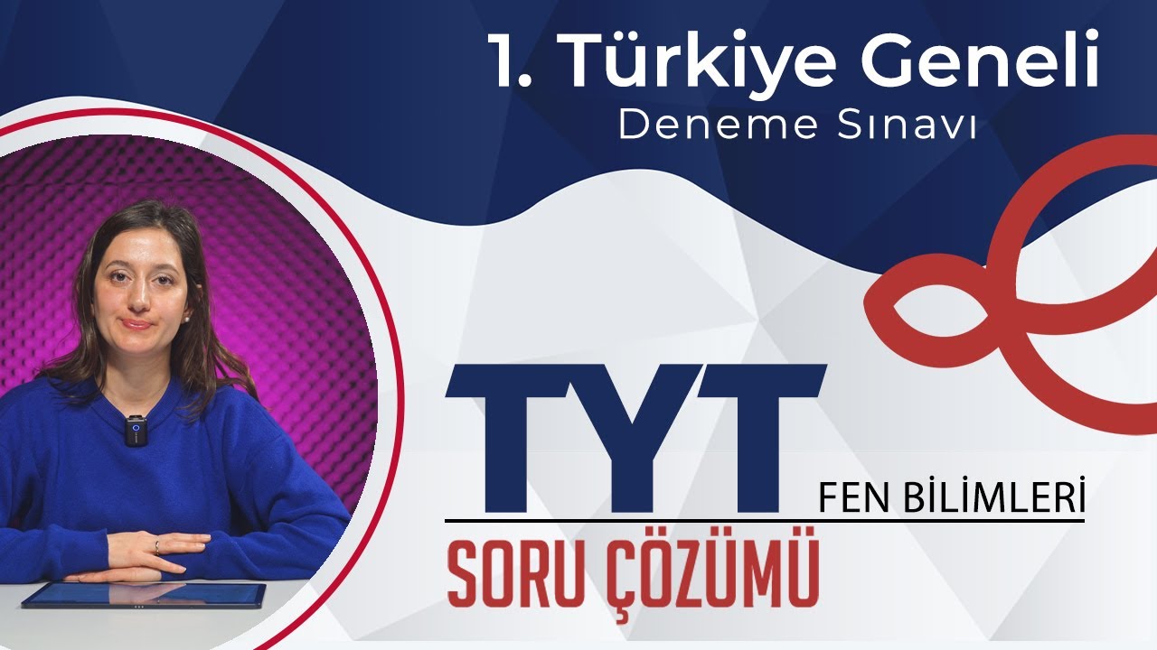2024-2025 1. Türkiye Geneli Deneme Sınavı TYT Fen Bilimleri Video Çözümlü Cevap Anahtarı