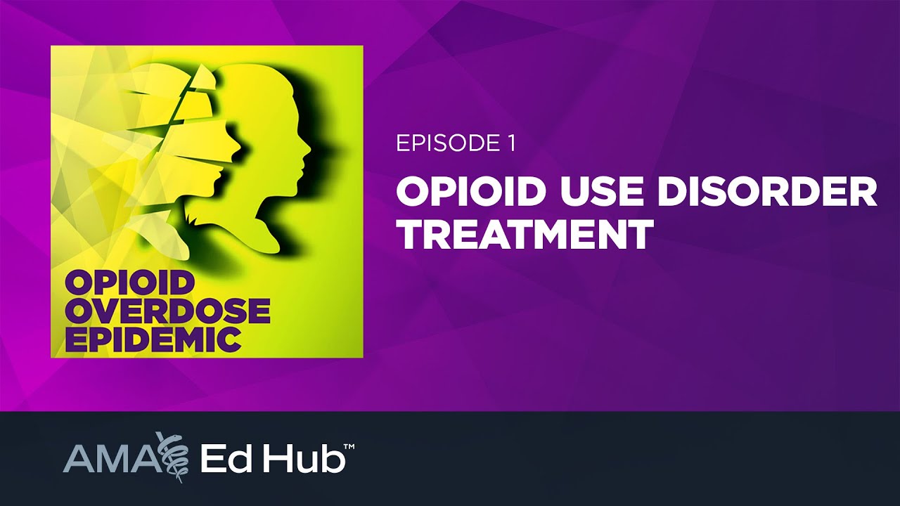 Opioid Use Disorder Treatment