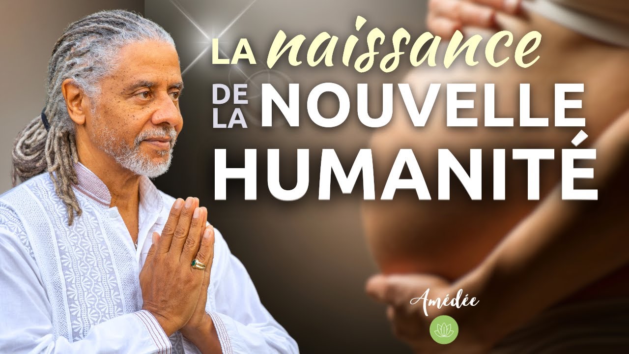 La naissance de la Nouvelle Humanité