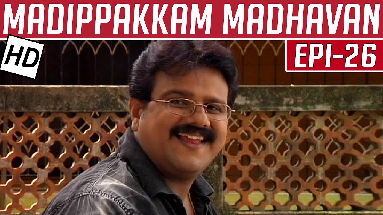 Madippakkam Madhavan | Epi 26 | Tamil Comedy Serial | Kalignar TV | 03/12/2013