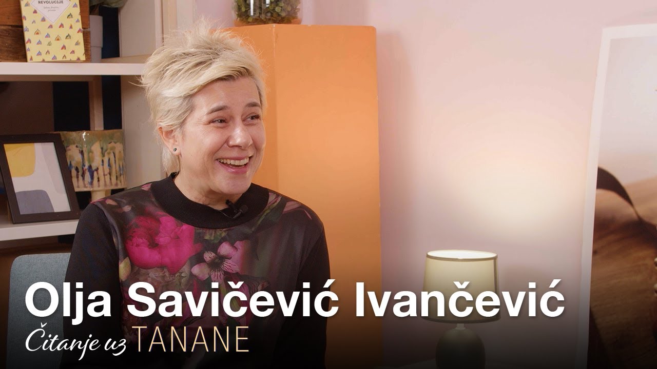 Čitanje uz TANANE ep. 24 – Olja Savičević Ivančević
